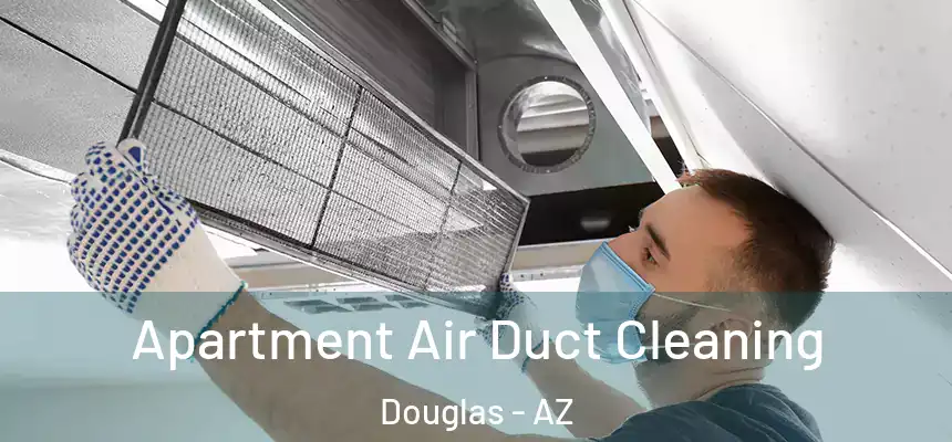  Apartment Air Duct Cleaning Douglas - AZ